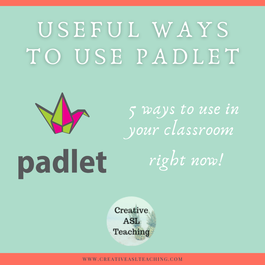 Useful Ways To Use Padlet In The Classroom – Creative ASL Teaching