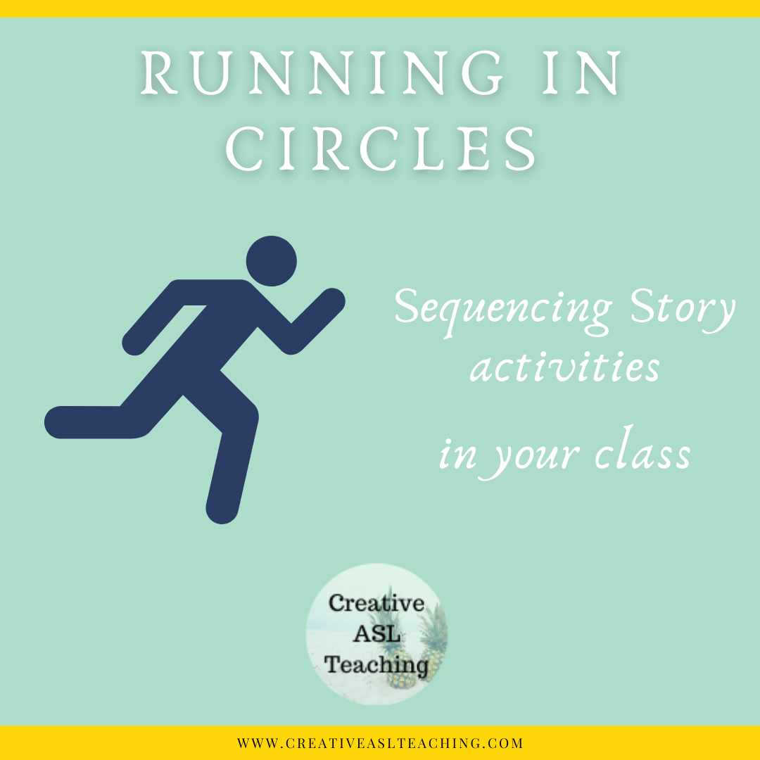 Running In Circles – Creative ASL Teaching